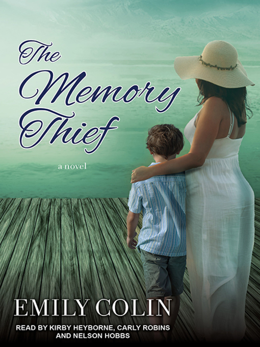 Title details for The Memory Thief by Emily Colin - Available